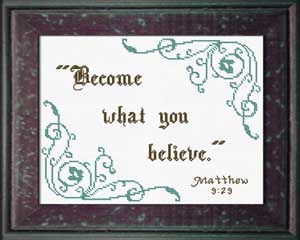 Become What You Believe - Matthew 9:39
